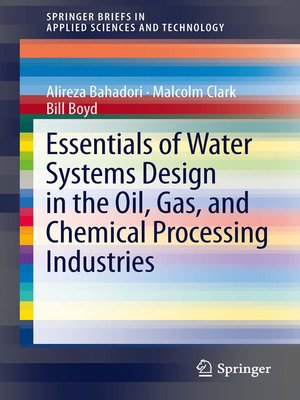 cover image of Essentials of Water Systems Design in the Oil, Gas, and Chemical Processing Industries